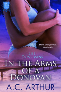 A.C. Arthur [Arthur, A.C.] — In The Arms of a Donovan: A Sexy BBW Billionaire Family Series Romance (The Donovans Book 13)