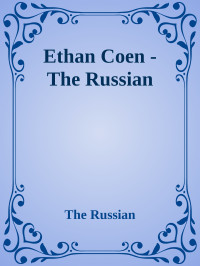 Ethan Coen — The Russian