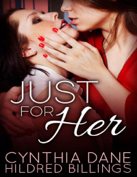 Cynthia Dane, Hildred Billings — Just For Her: An Age Gap Gold Digger Romance