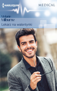 Melanie Milburne — Lekarz na walentynki