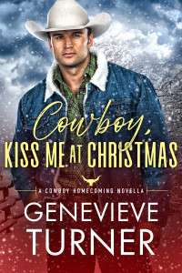 Genevieve Turner — Cowboy, Kiss Me at Christmas