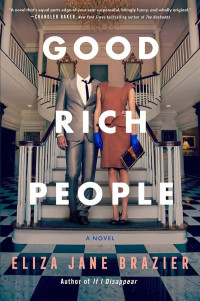 Brazier, Eliza Jane — Novels2022-Good Rich People