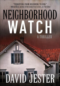 David Jester — Neighborhood Watch