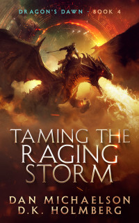 Dan Michaelson & D.K. Holmberg — Taming the Raging Storm