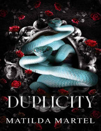 Matilda Martel — Duplicity: A Dark Age Gap Mafia Romance (Serpico Family Book 1)