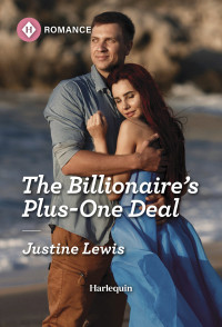 Justine Lewis — The Billionaire's Plus-One Deal