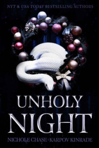 Karpov Kinrade, Nichole Chase — Unholy Night