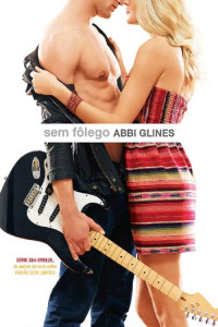 Abbi Glines — Sem fôlego