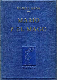 Thomas Mann — Mario y el mago