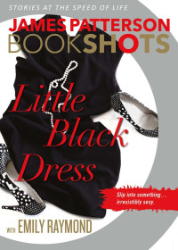 James Patterson — Bookshots - Little Black Dress