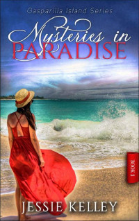 Jessie Kelley — Mysteries In Paradise #1 (Gasparilla Island 01)