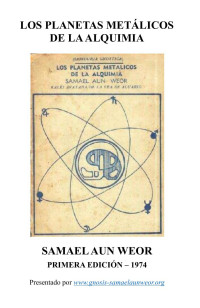 Samael Aun Weor — LOS PLANETAS METÁLICOS DE LA ALQUIMIA