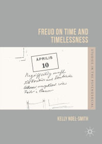 Kelly Noel-Smith — Freud on Time and Timelessness