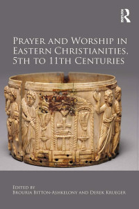 Unknown — Prayer and Worship in Eastern Christianities, 5th to 11th Centuries