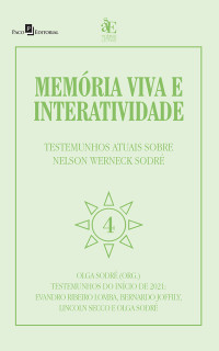 Olga Sodr; — Memria viva e interatividade (Vol. 4)