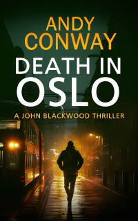 Andy Conway — Death in Oslo