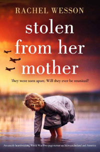 Rachel Wesson — Stolen From Her Mother