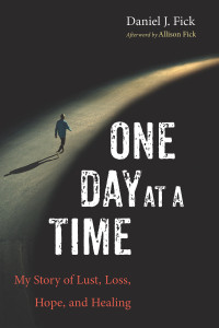 Daniel J. Fick; — One Day at a Time