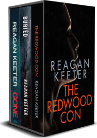 Reagan Keeter — A Reagan Keeter Box Set: Three page-turning thrillers that will leave you wondering who you can trust