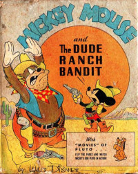 Big Little Books — Mickey Mouse and the Dude Ranch Bandit 