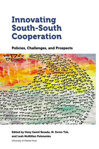 Hany Gamil Besada — Innovating South-South Cooperation: Policies, Challenges and Prospects