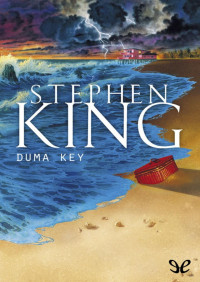 Stephen King — Duma Key