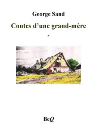 Sand, George — Contes d'une grand-mère I