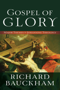 Bauckham, Richard.; — Gospel of Glory