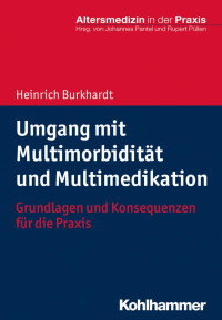 Heinrich Burkhardt — Umgang mit Multimorbidität und Multimedikation