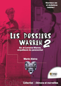 Marie Alsina [Alsina, Marie] — Les dossiers Warren - Tome 2