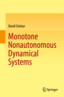 David Cheban — Monotone Nonautonomous Dynamical Systems