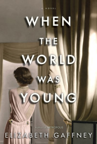 Elizabeth Mallory Gaffney — When the World Was Young