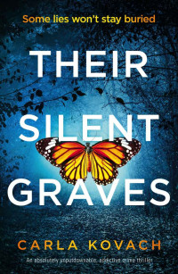 Carla Kovach — Their Silent Graves: A completely gripping and addictive crime thriller (Detective Gina Harte Book 7)