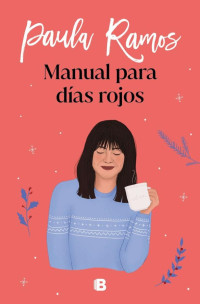 Paula Ramos — Manual para días rojos