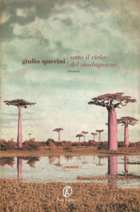 Giulio Querini — Sotto il cielo del Madagascar