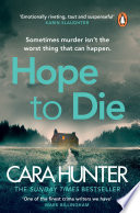 Hunter, Cara — Hope to Die