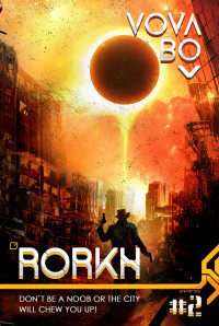 Vova Bo — Rorkh: Book 2: LitRPG Series