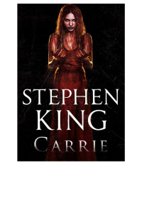 Stephen King — Stephen King - tephen King - Carrie, A Estranha