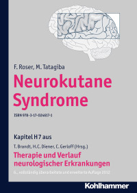 F. Roser, M. Tatagiba, Christian Gerloff, Thomas Brandt, Hans-Christoph Diener — Neurokutane Syndrome