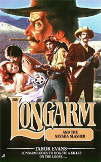 Tabor Evans — Longarm 268 Longarm and the Nevada Slasher