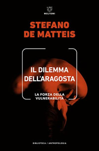 Stefano De Matteis — IL DILEMMA DELL'ARAGOSTA