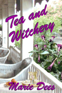 Marie Dees — Tea and Witchery