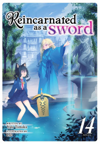 Yuu Tanaka — Reincarnated as a Sword Vol. 14