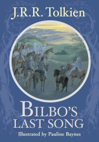 J.R.R. Tolkien — Bilbo's Last Song