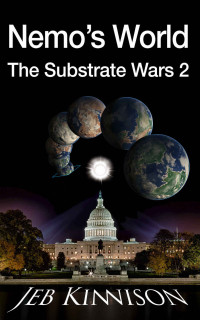 Jeb Kinnison — Nemo's World: The Substrate Wars 2