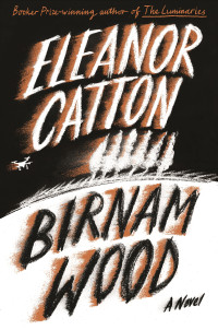 Eleanor Catton — Birnam Wood