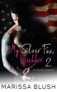 Marissa Blush — My Silver Fox Neighbor 2: Veterans Day Compassion