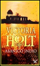 Victoria Holt — Abanico indio