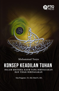 Muhammad Yusya — Konsep Keadilan Tuhan dalam Kriteria Kaum Yang Dibinasakan dan Tidak Dibinasakan