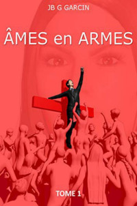  — Âmes en armes